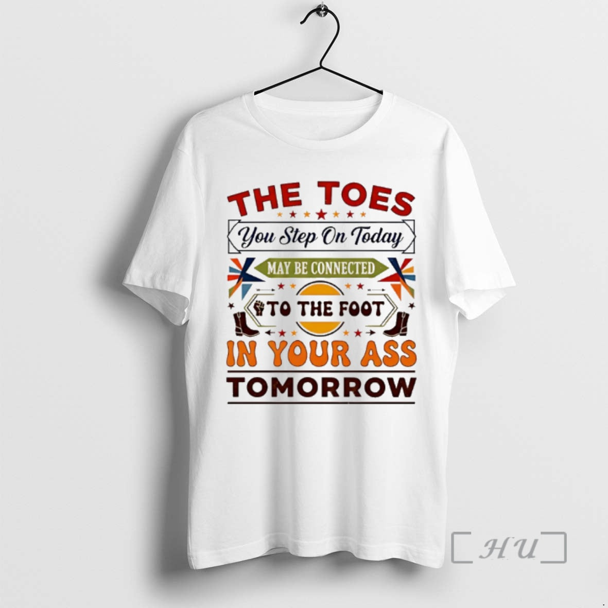 Officials The Toes You Step On Today May Be Connected To The Foot Premium T-Shirts, Hoodie, Sweatshirt | AU18TeeNovaLab.com