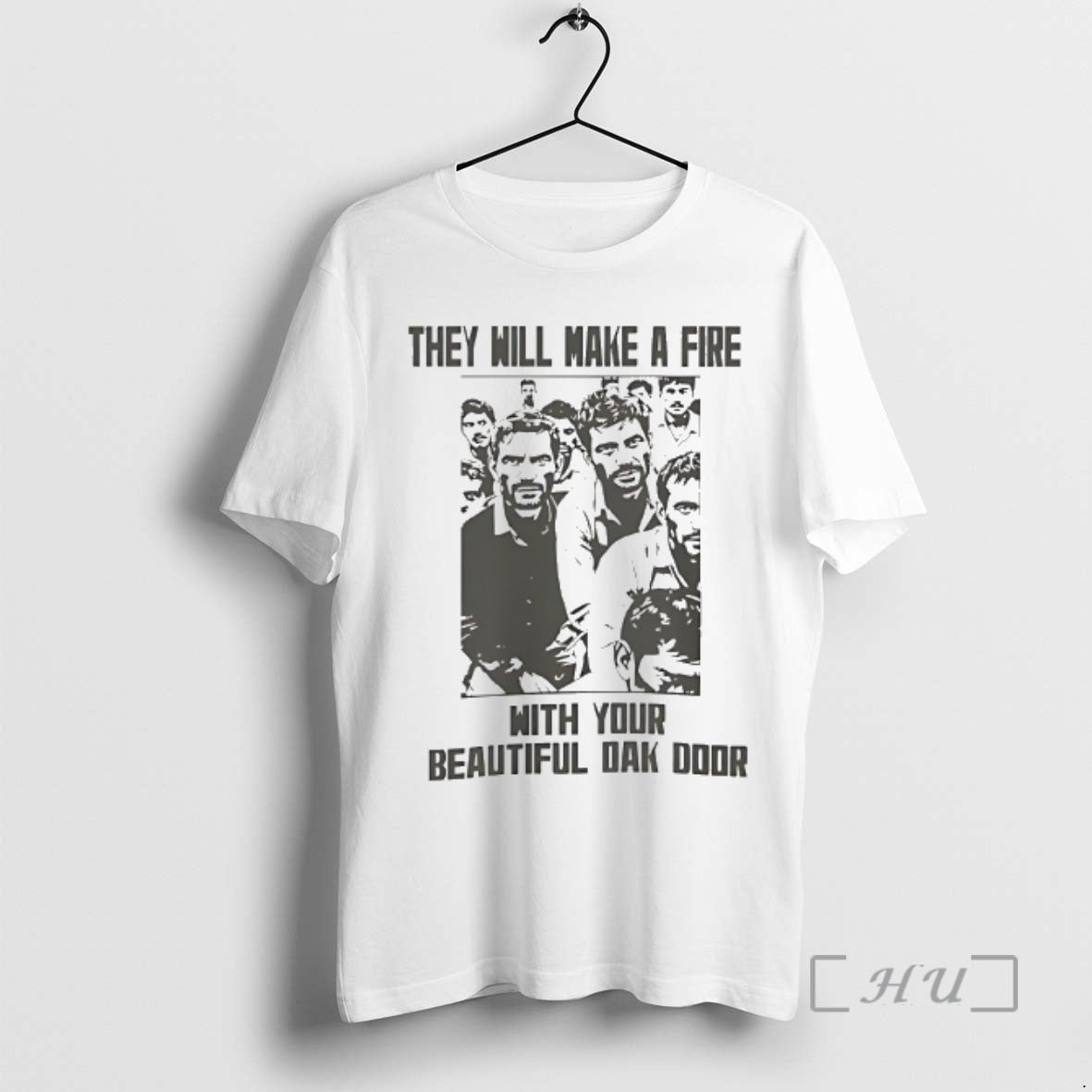 Officials They Will Make A Fire With Your Beautiful Oak Door Premium T Shirts Sweater Hoodie, Sweatshirt | AU18TeeNovaLab.com