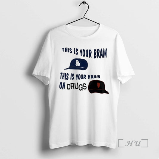 Officials This Is Your Brain Los Angeles Dodgers X San Francisco Giants Premium T Shirts Hoodie, Sweatshirt