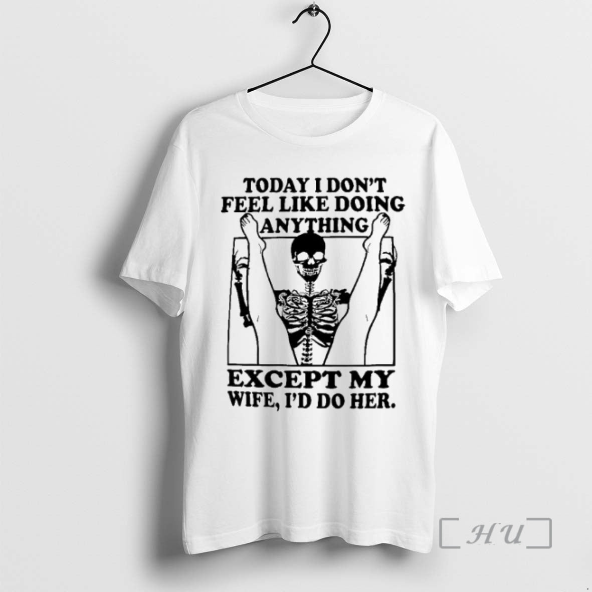 Officials Today I Dont Feel Like Doing Anything 1 Except My Wife Id Do Her T-Shirts, Hoodie, Sweatshirt | AU18TeeNovaLab.com