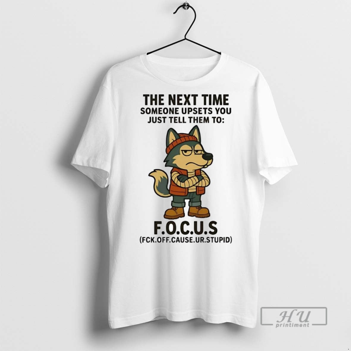 Officials Trending Husky The Next Time Someone Upsets You Just Tell Them To Focus Graphic