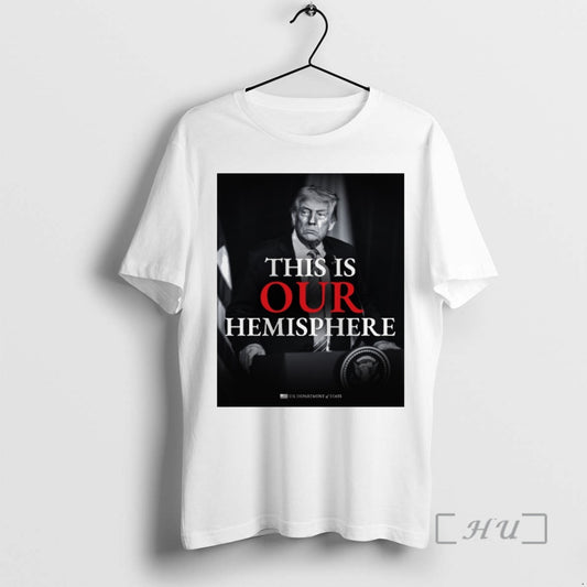 Officials Trump This Is Our Hemisphere U S T-Shirts, Hoodie, Sweatshirt | AU18TeeNovaLab.com