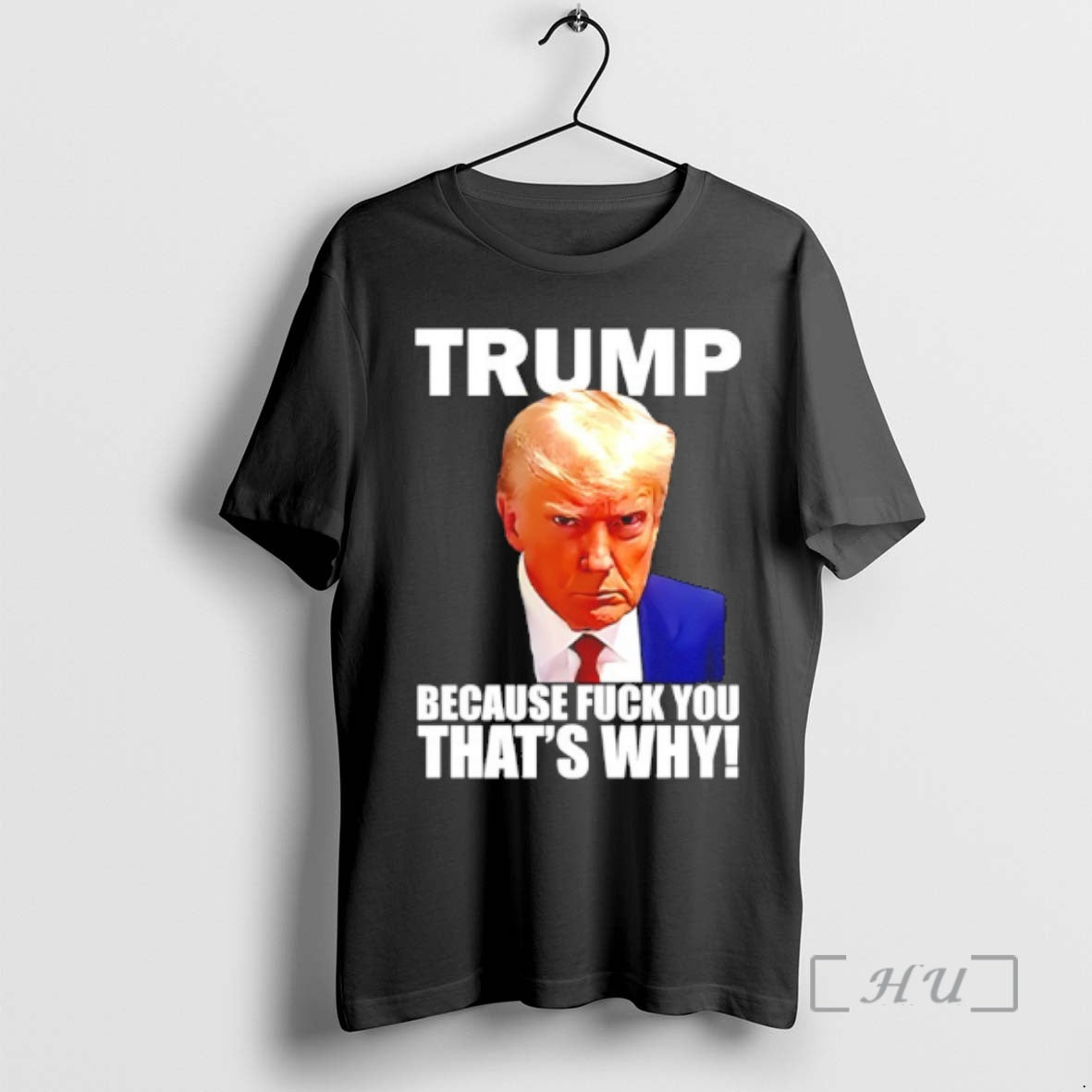 Officials Trump Because Fuck You Thats Why T-Shirts, Hoodie, Sweatshirt | AU18TeeNovaLab.com