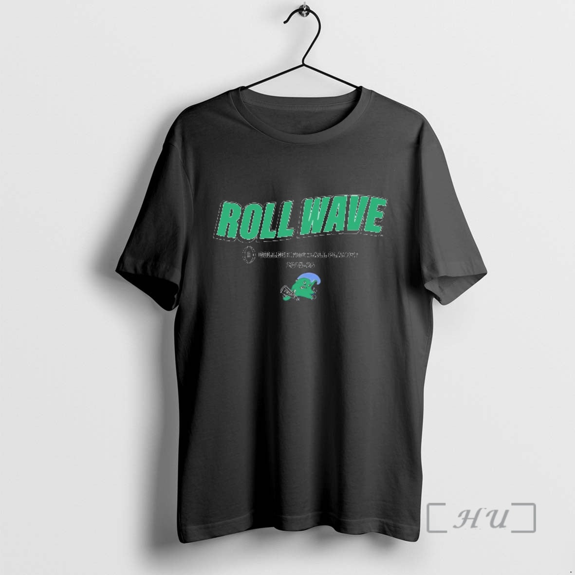 Officials Tulane Green Wave Roll Wave Cfp 2025 26 Team Slogan Premium T Shirts Sweater Hoodie, Sweatshirt
