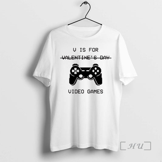 Officials U Is For Valentines Day Video Games T-Shirts, Hoodie, Sweatshirt | AU18TeeNovaLab.com