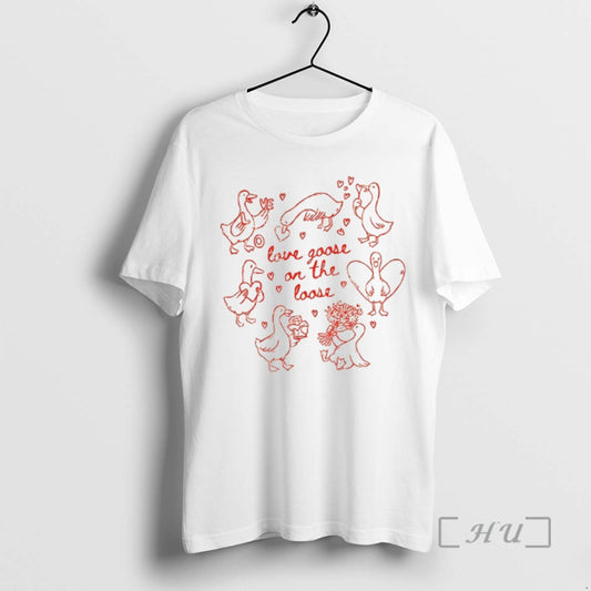 Officials Valentine Goose Love Goose On The Loose T-Shirts, Hoodie, Sweatshirt | AU18TeeNovaLab.com