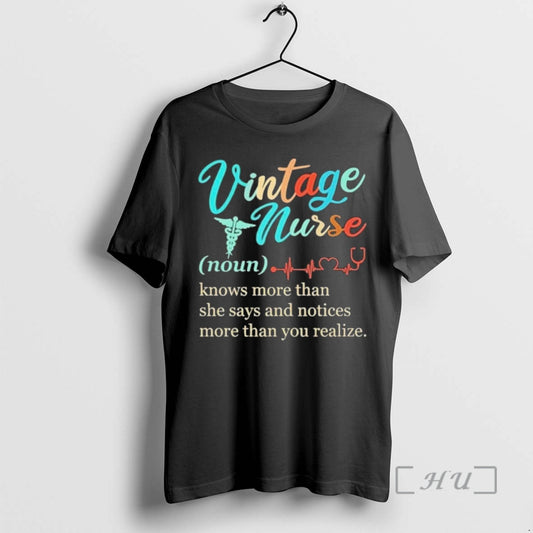 Officials Vintage Nurse Knows More Than She Says And Notices More Than You Realize Premium T-Shirts, Hoodie, Sweatshirt