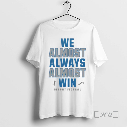 Officials We Almost Always Almost Win Lions Football T-Shirts, Hoodie, Sweatshirt | AU18TeeNovaLab.com