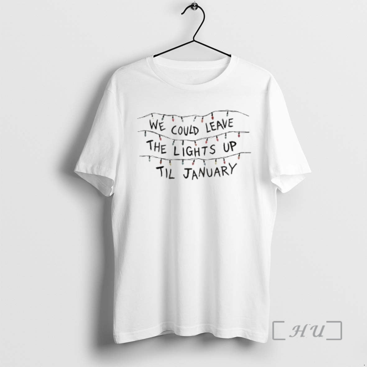 Officials We Could Leave The Lights Up Til January Christmas Lights Premium T Shirts Sweater Hoodie, Sweatshirt