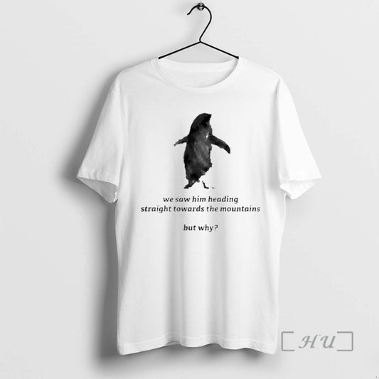 Officials We Saw Him Heading Straight Towards The Mountains T-Shirts, Hoodie, Sweatshirt | AU18TeeNovaLab.com