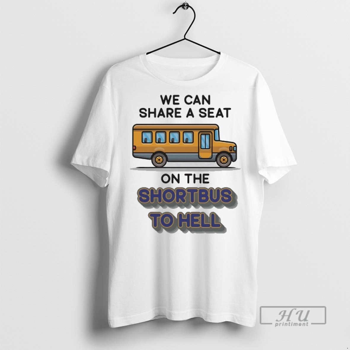 Officials We Can Share A Seat On The Short Bus To Hell T Shirts