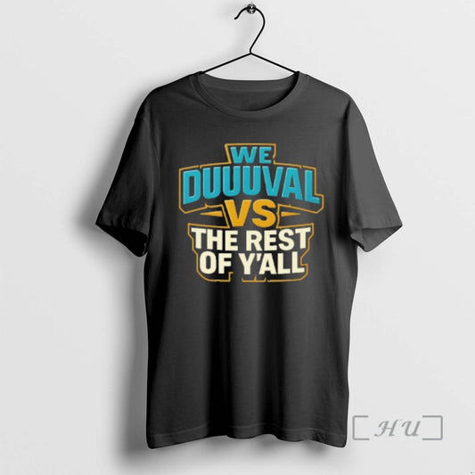 Officials We Duuuval Vs The Rest Of Yall T-Shirts, Hoodie, Sweatshirt | AU18TeeNovaLab.com