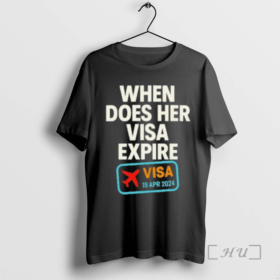 Officials When Does Her Visa Expire T-Shirts, Hoodie, Sweatshirt | AU18TeeNovaLab.com