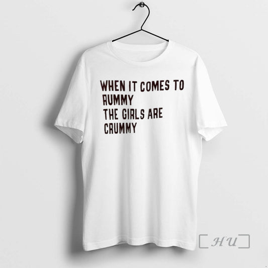 Officials When It Comes To Rummy The Girls Are Crummy T-Shirts, Hoodie, Sweatshirt | AU18TeeNovaLab.com