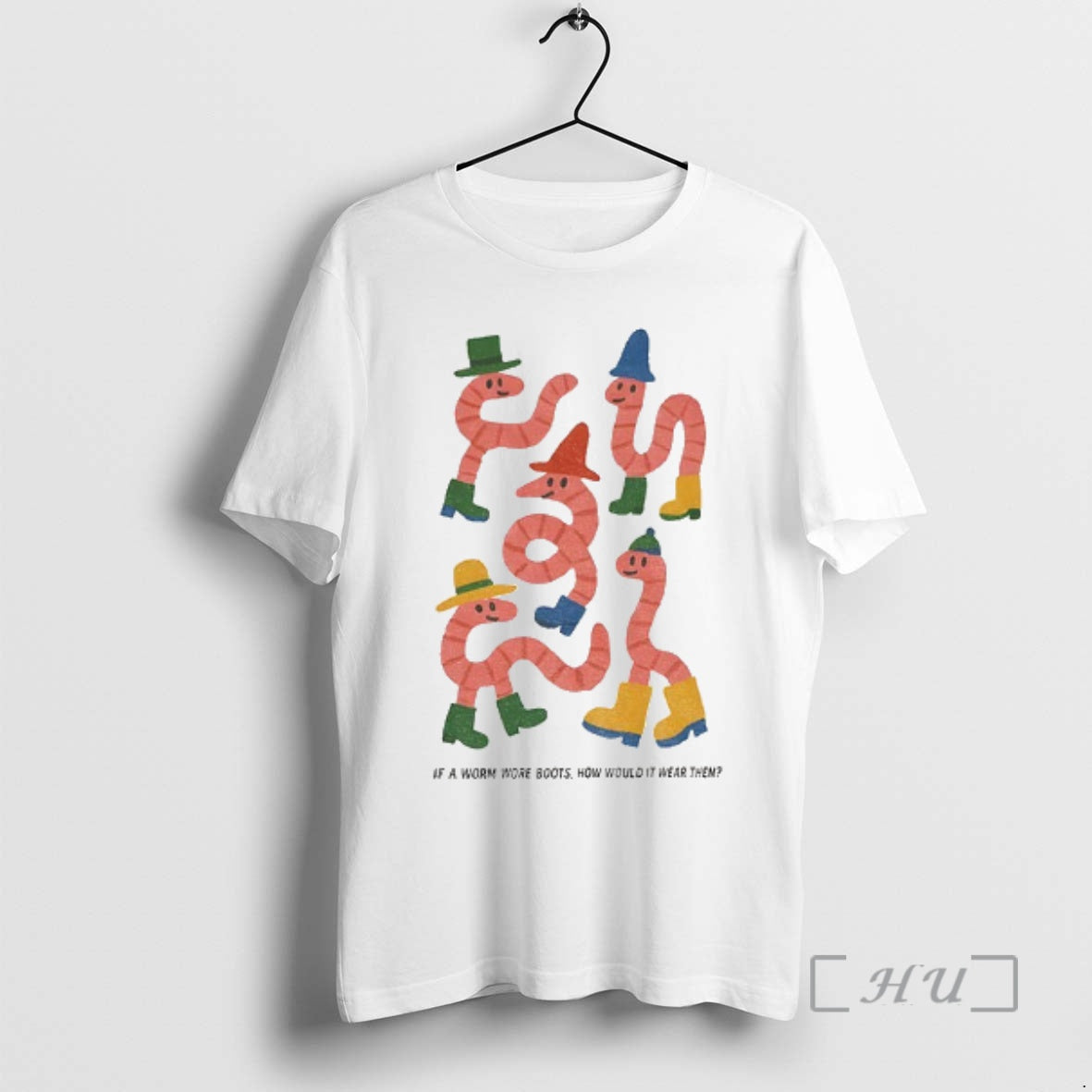 Officials Whimsical Worms In Boots If A Worm Wore Boots How Would It Wear Them T-Shirts, Hoodie, Sweatshirt