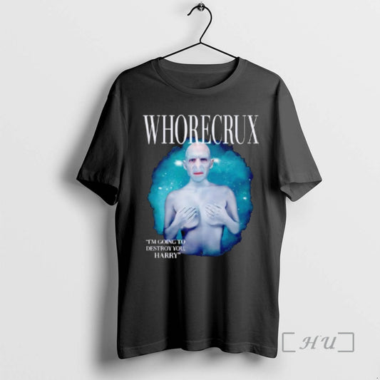 Officials Whorecrux Im Going To Destroy You Harry T-Shirts, Hoodie, Sweatshirt | AU18TeeNovaLab.com