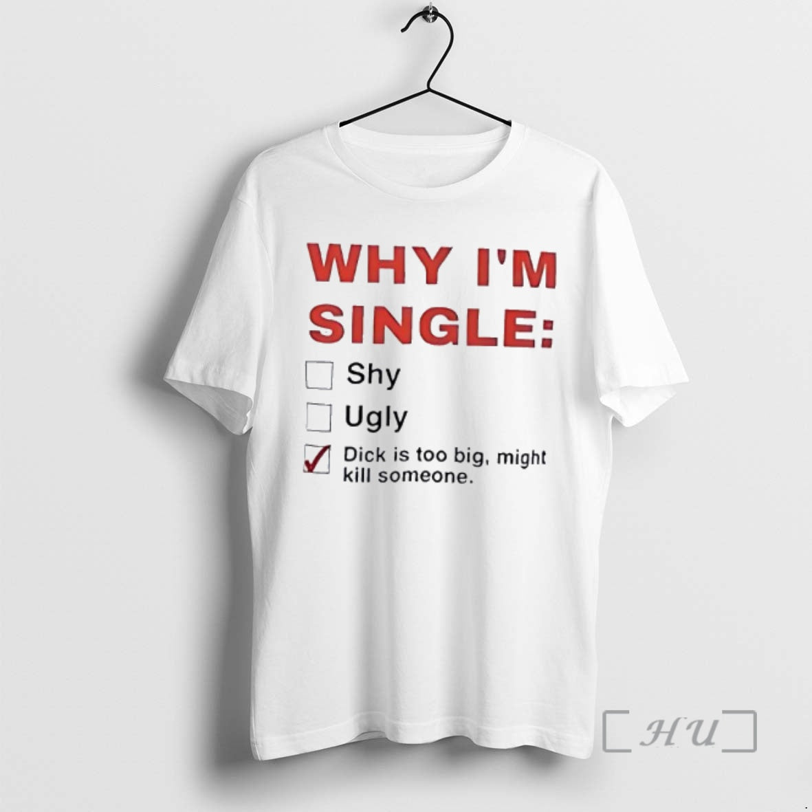 Officials Why Im Single Shy Ugly Graphic T-Shirts, Hoodie, Sweatshirt | AU18TeeNovaLab.com