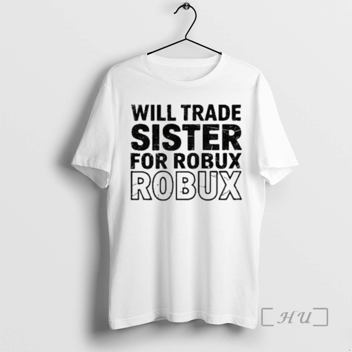 Officials Will Trade Sister For Robux Robux T-Shirts, Hoodie, Sweatshirt | AU18TeeNovaLab.com