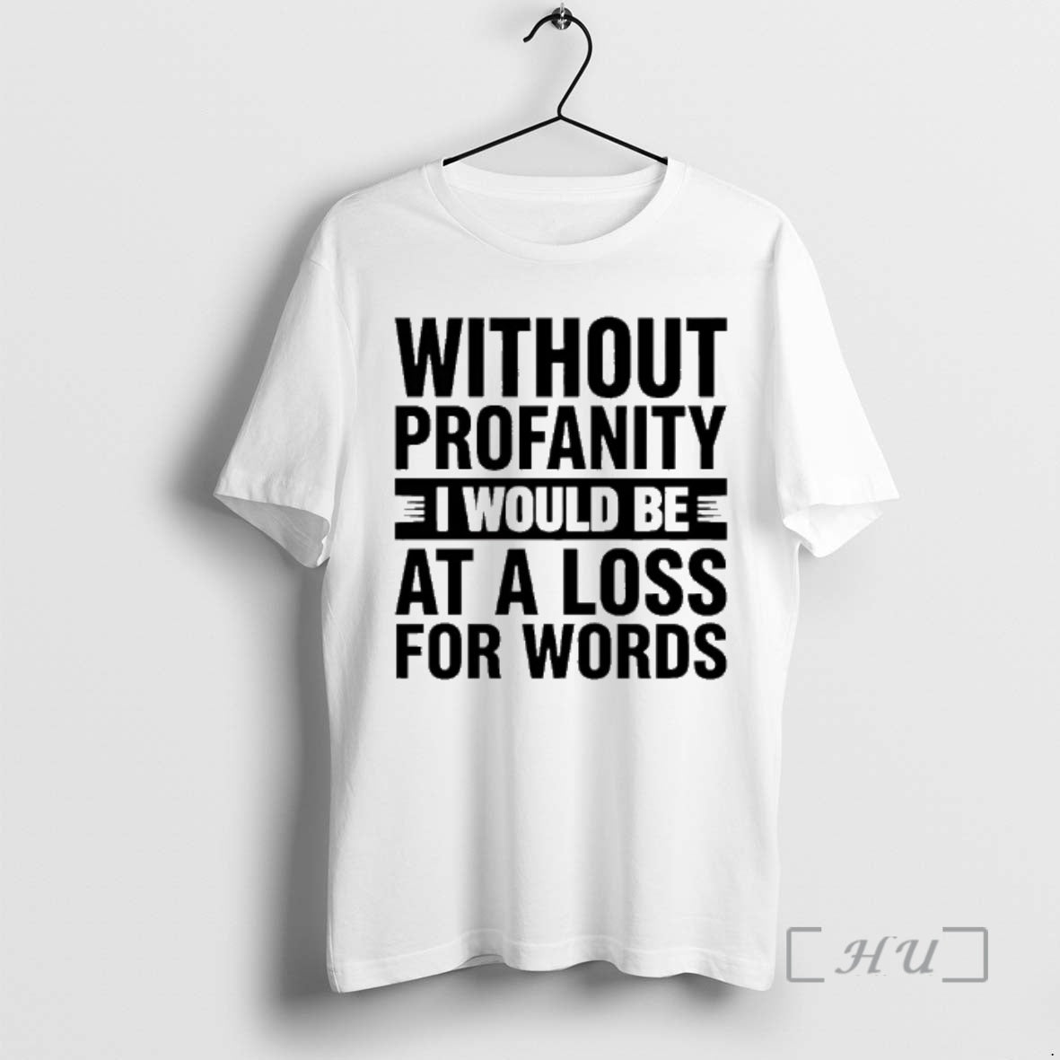 Officials Without Profanity I Would Be At A Loss For Words Premium T Shirts Sweater Hoodie, Sweatshirt | AU18TeeNovaLab.com