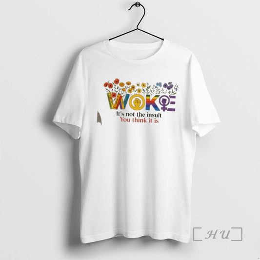Officials Woke Its Not The Insult You Think It Is Floral Premium T Shirts Sweater Hoodie, Sweatshirt | AU18TeeNovaLab.com