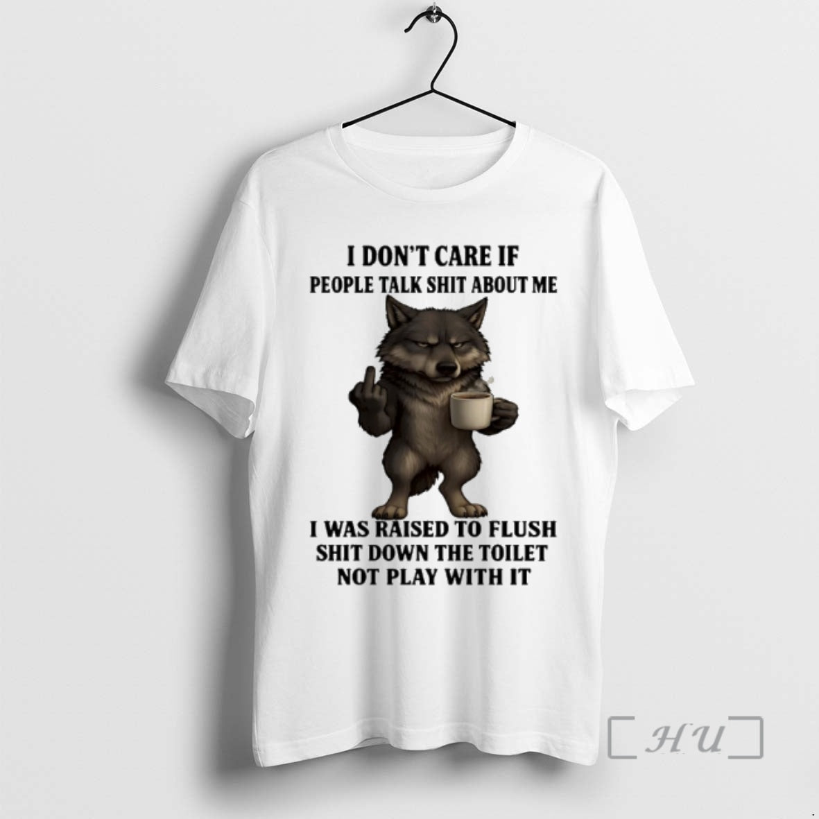 Officials Wolf I Dont Care If People Talk Shit About Me I Was Raised To T-Shirts, Hoodie, Sweatshirt | AU18TeeNovaLab.com
