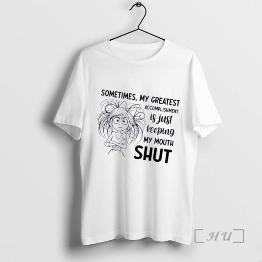 Officials Women Sometimes My Greatest Accomplishment Is Just Keeping My Mouth Shut Premium T Shirts Hoodie, Sweatshirt