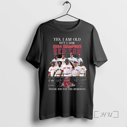 Officials Yes I Am Old But I Saw 2004 Champions Boston Red Sox Players Signatures T-Shirts, Hoodie, Sweatshirt