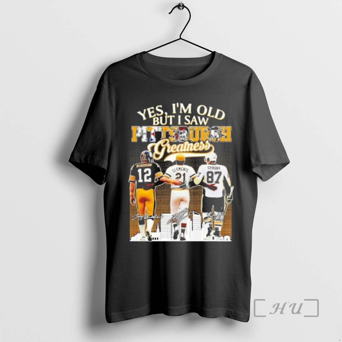 Officials Yes Im Old But I Saw Pittsburgh Sports Teams Greatness Premium T Shirts Sweater Hoodie, Sweatshirt