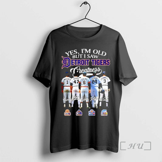Officials Yes Im Old But I Saw Detroit Tigers Greatness Signatures Players Premium T Shirts Hoodie, Sweatshirt