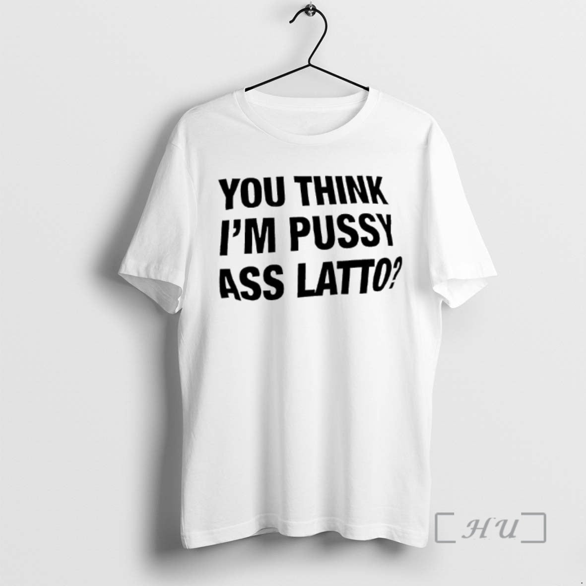 Officials You Think Im Pussy Ass Latto T-Shirts, Hoodie, Sweatshirt | AU18TeeNovaLab.com