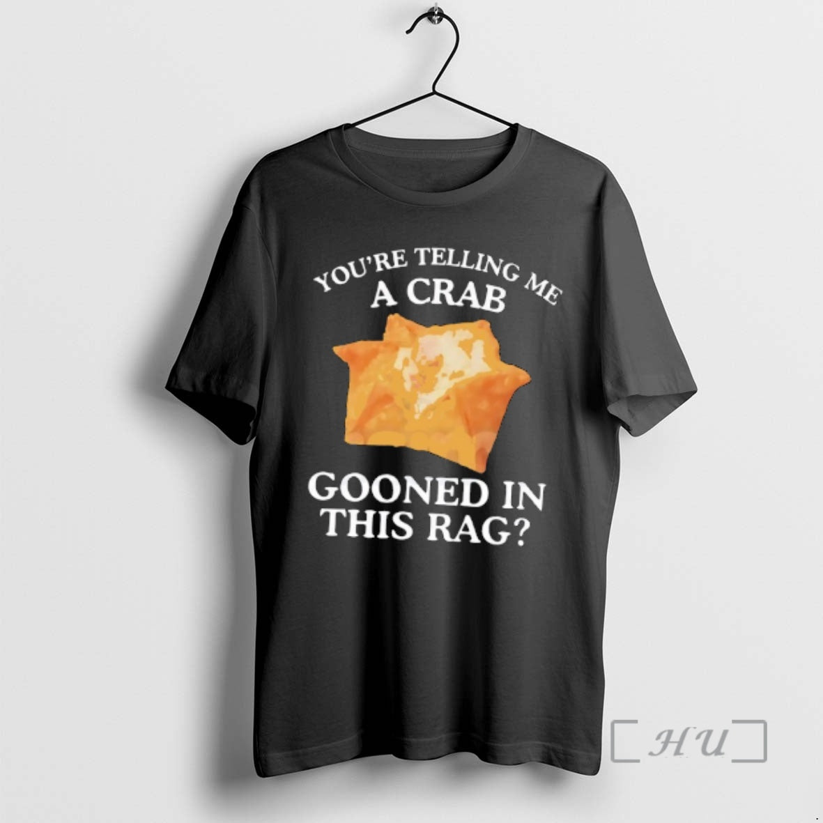 Officials Youre Telling Me A Crab Gooned In This Rag T-Shirts, Hoodie, Sweatshirt | AU18TeeNovaLab.com