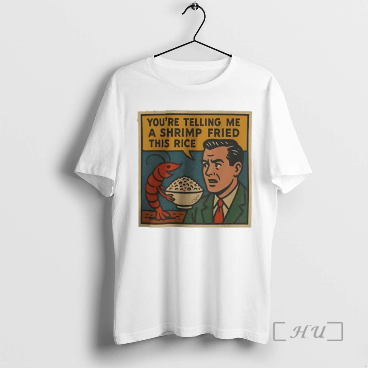 Officials Youre Telling Me A Shrimp Fried This Rice Graphic T-Shirts, Hoodie, Sweatshirt | AU18TeeNovaLab.com