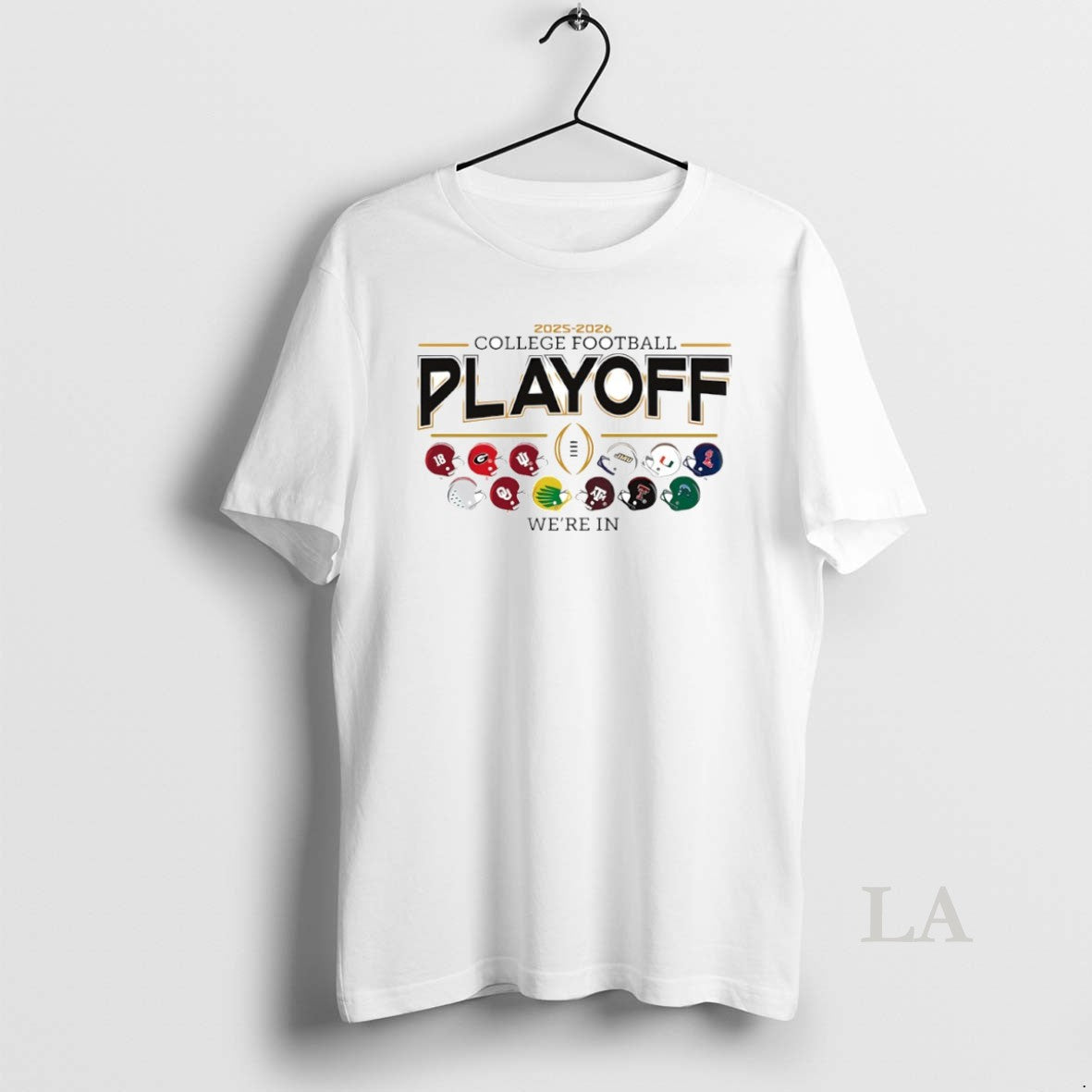 Original 2025 2026 College Football Playoffs Were In 12 Teams Helmet Circle T-Shirts, Hoodie, Sweatshirt | AU18TeeNovaLab.com