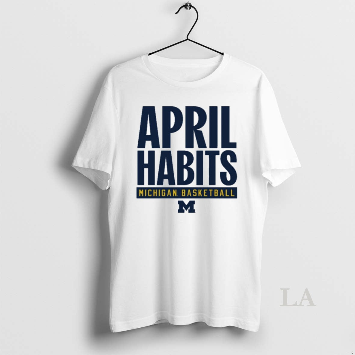 Original 2025 April Habits Michigan Wolverines Basketball T-Shirts, Hoodie, Sweatshirt | AU18TeeNovaLab.com