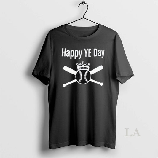 Original 2025 King Baseball Happy Ye Day