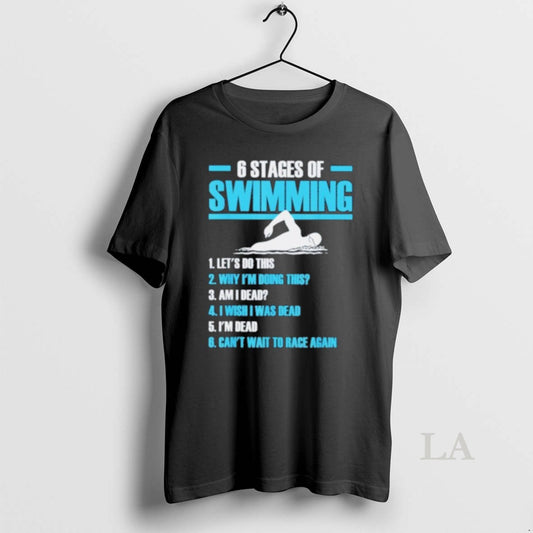 Original 6 Stages Of Swimming Lets Do This T-Shirts, Hoodie, Sweatshirt | AU18TeeNovaLab.com
