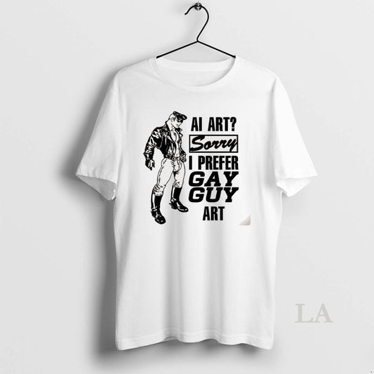 Original Ai Art Sorry I Prefer Gay Guy Art Meme