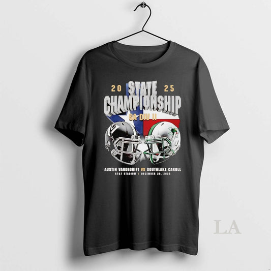 Original Austin Vandegrift Vs Southlake Carroll 6a Div Ii State Championship 2025 T-Shirts, Hoodie, Sweatshirt
