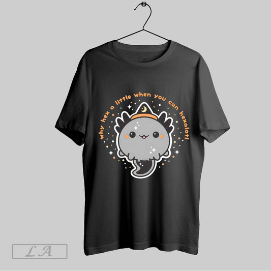 Original Axolotl Why Hex A Little When You Can Hexalots Ladies