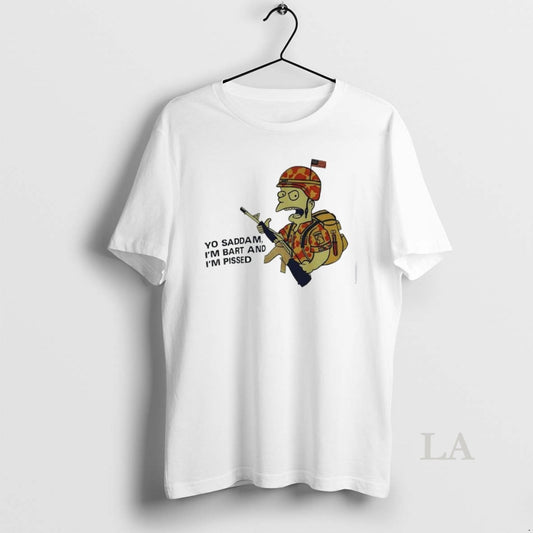 Original Bart Soldier Yo Saddam Im Bart And Im Pissed