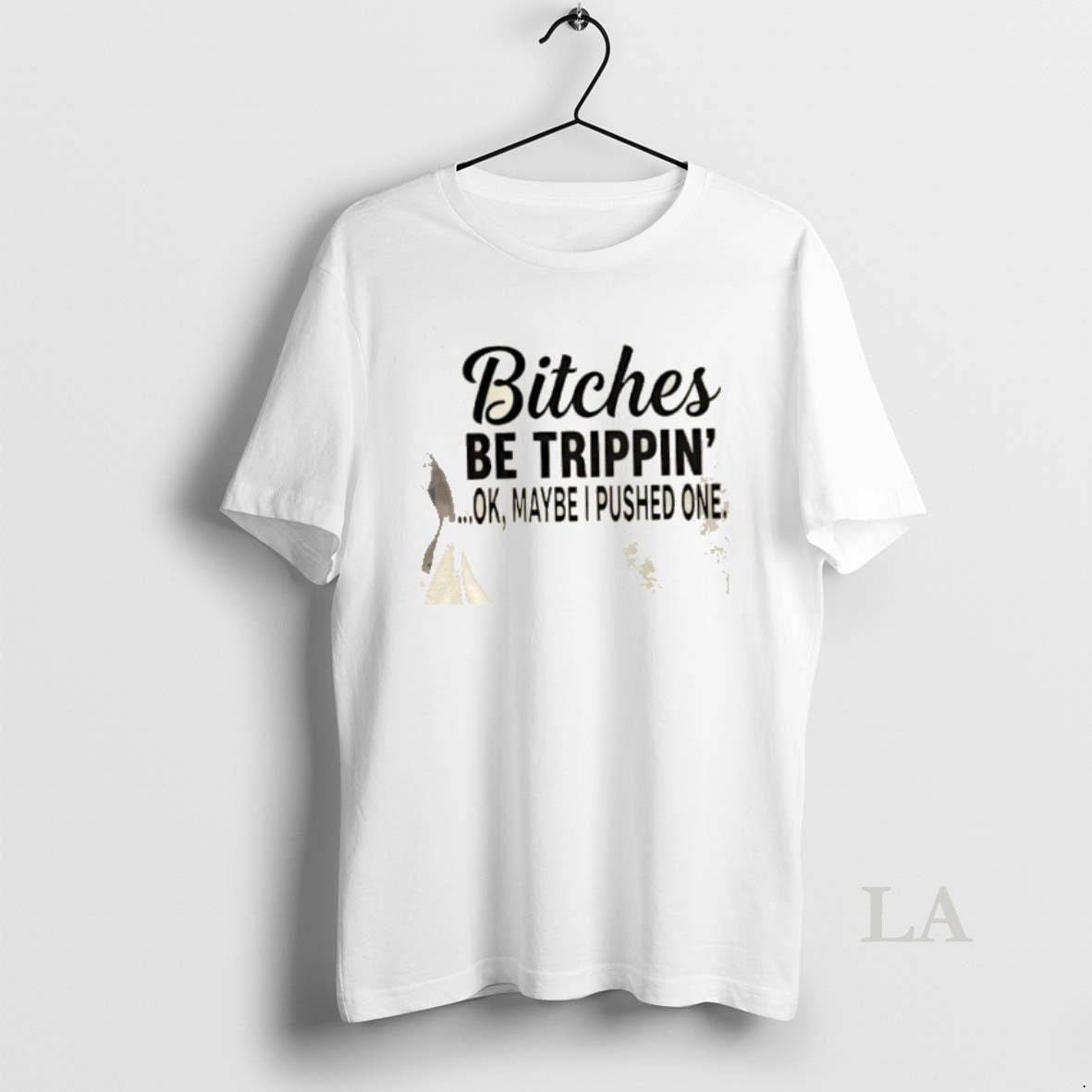 Original Bitches Be Trippin Ok Maybe I Pushed One T-Shirts, Hoodie, Sweatshirt | AU18TeeNovaLab.com