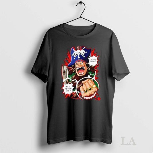 Original Blackbeards Undying Dream A Mans Dream Will Never Die