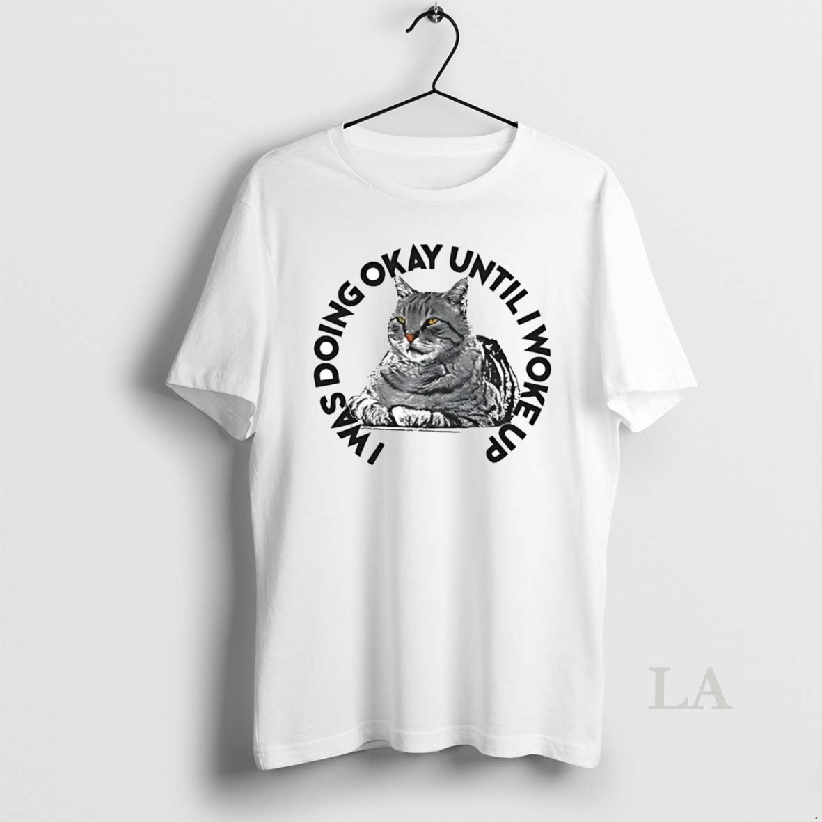 Original Cat I Was Doing Okay Until I Woke Up T-Shirts, Hoodie, Sweatshirt | AU18TeeNovaLab.com