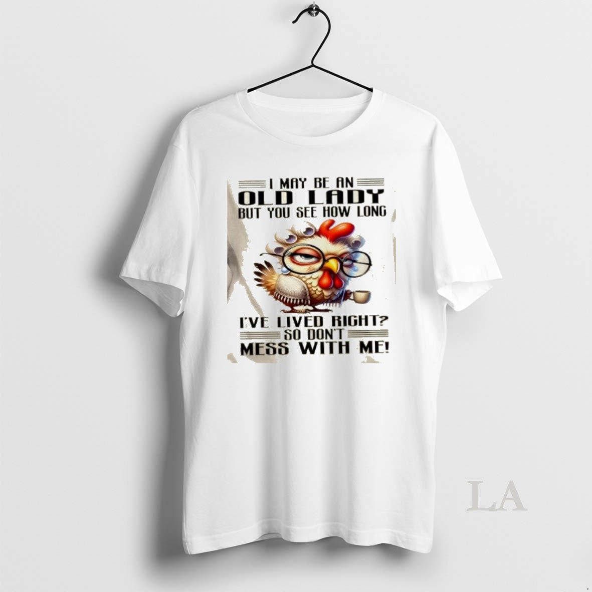 Original Chicken I May Be An Old Lady But You See How Long Ive Lived T-Shirts, Hoodie, Sweatshirt | AU18TeeNovaLab.com