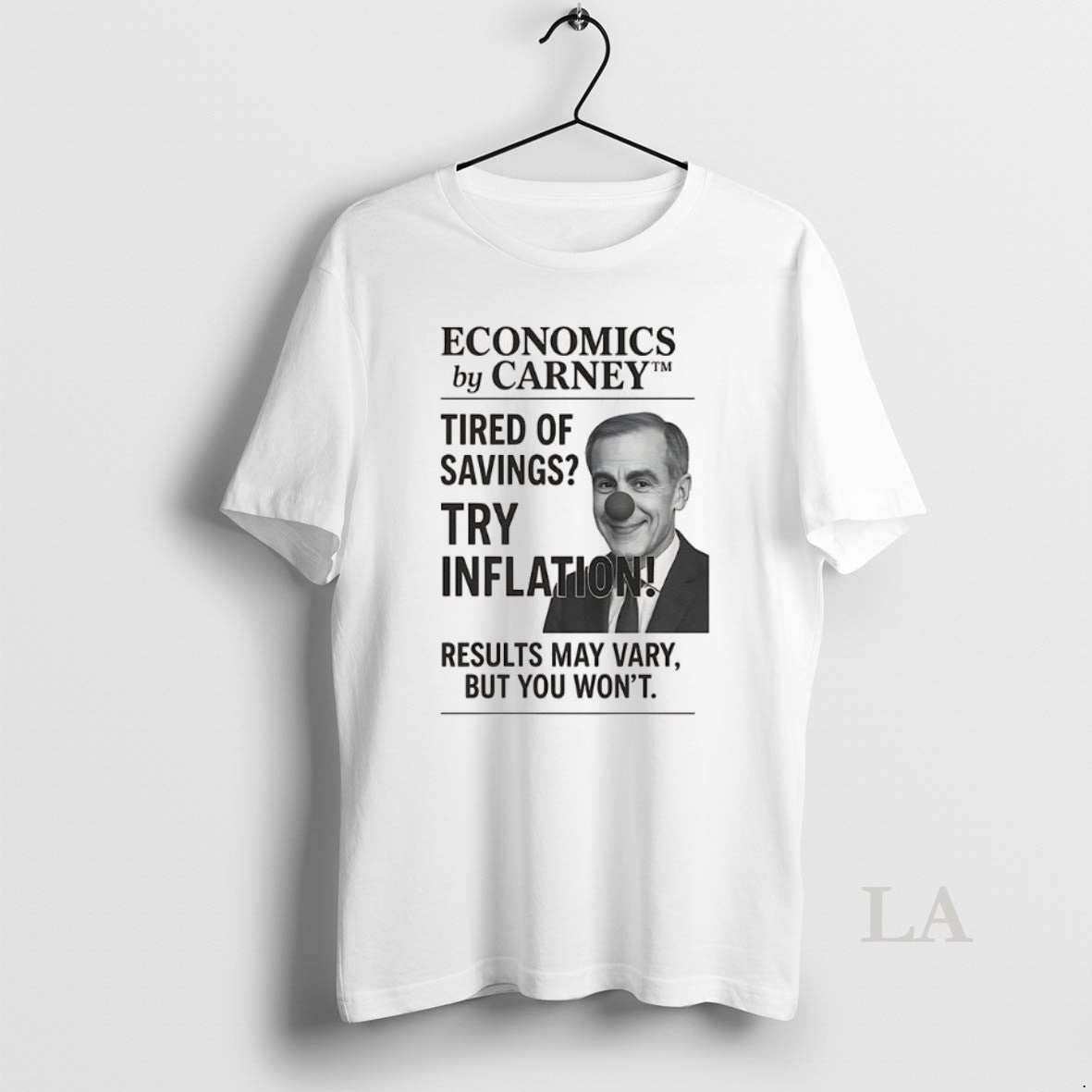 Original Clown Economics By Carney Tired Of Savings Try Inflation Results May Vary But You