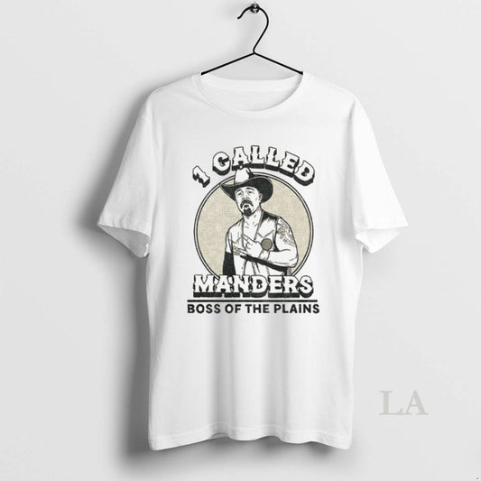 Original Cowboy 1 Called Manders Boss Of The Plains Vintage T-Shirts, Hoodie, Sweatshirt | AU18TeeNovaLab.com