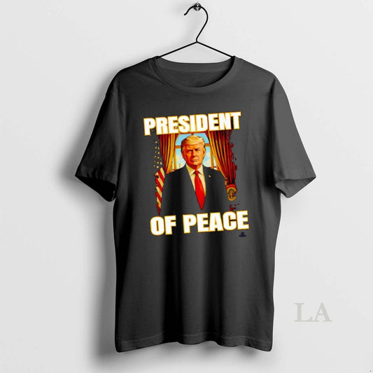 Original Donald Trump President Of Peace