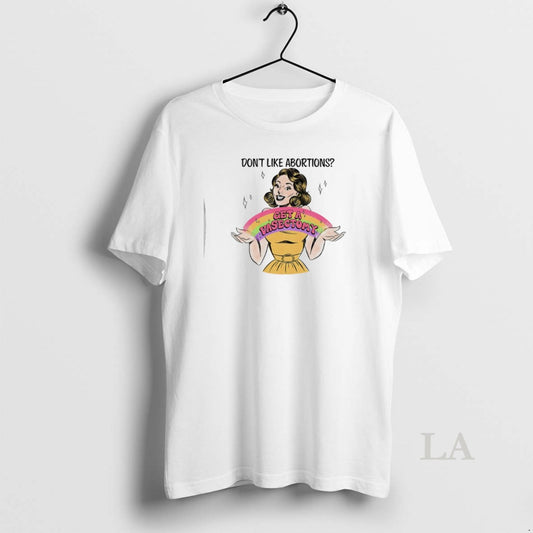 Original Dont Like Abortions Get A Vasectomy Rainbow T-Shirts, Hoodie, Sweatshirt | AU18TeeNovaLab.com