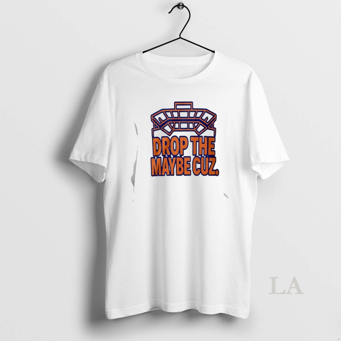 Original Drop The Maybe Cuz T-Shirts, Hoodie, Sweatshirt | AU18TeeNovaLab.com