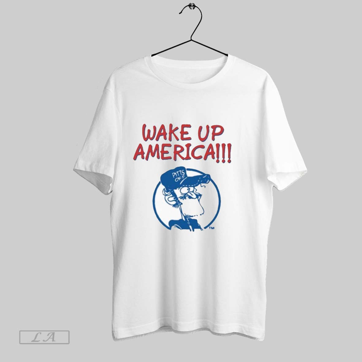 Original Earl Pitts Wake Up America Pitt Off